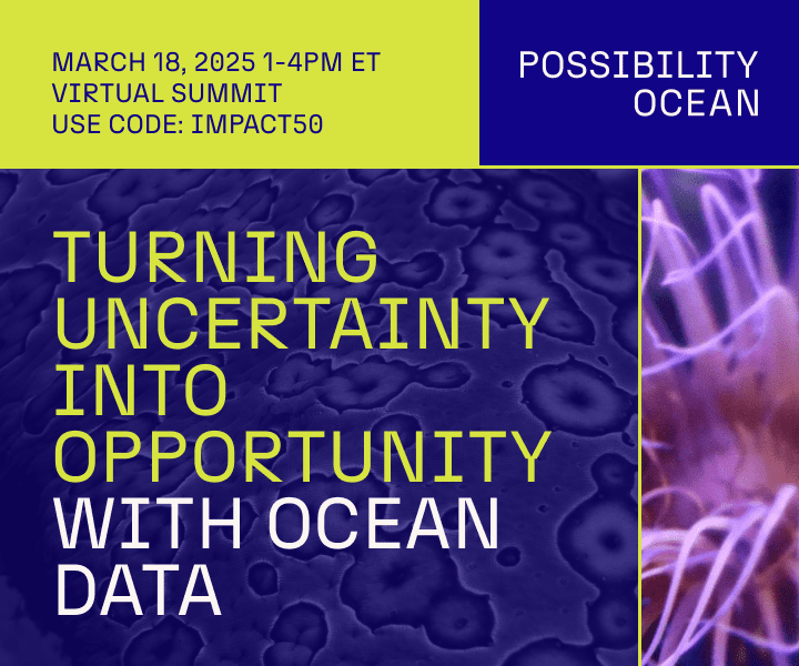 The Possibility Ocean Summit is a first-of-its-kind gathering designed to bring together business leaders, ocean data pioneers, and cross-sector innovators to unlock the economic potential of ocean observation. As climate risks intensify and global markets increasingly depend on marine intelligence, scalable, cost-effective ocean data is no longer just a scientific challenge—it’s a business imperative. Find out more at possibilityocean.com and get your ticket today. Use the code “impact50” to get 50% off.